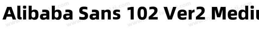Alibaba Sans 102 Ver2 Medium字体字体转换